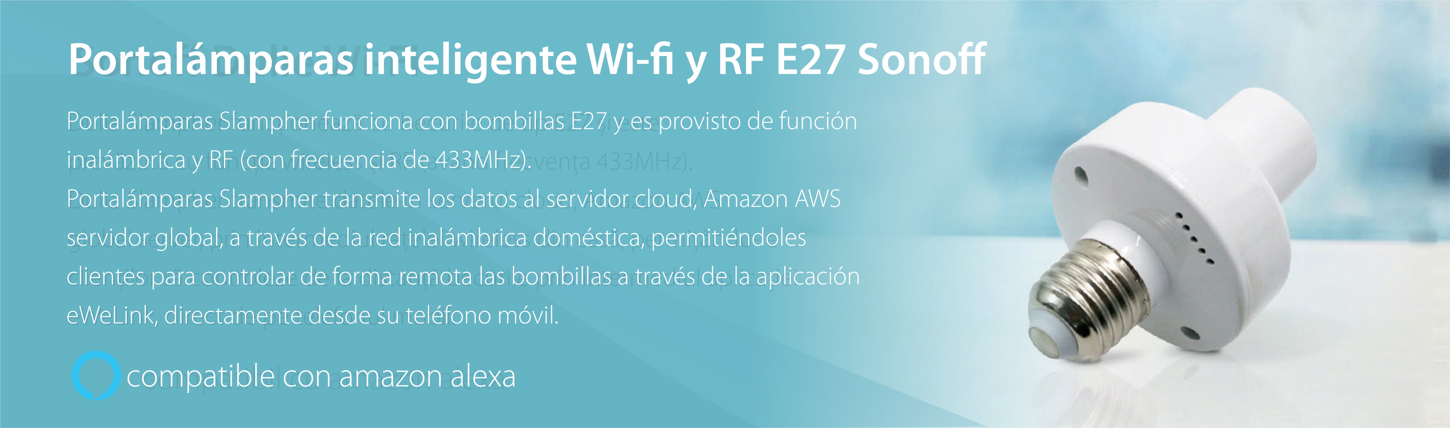 Portalámparas inteligente Wi-fi y RF E27 Sonoff